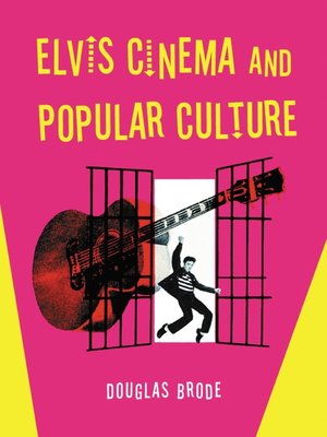 cover image of Elvis Cinema and Popular Culture